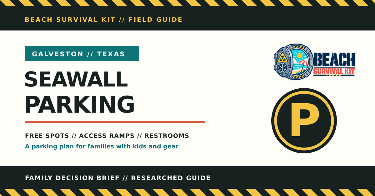 Galveston Seawall Parking for Families: Free Spots, Beach Access Ramps and Restrooms
